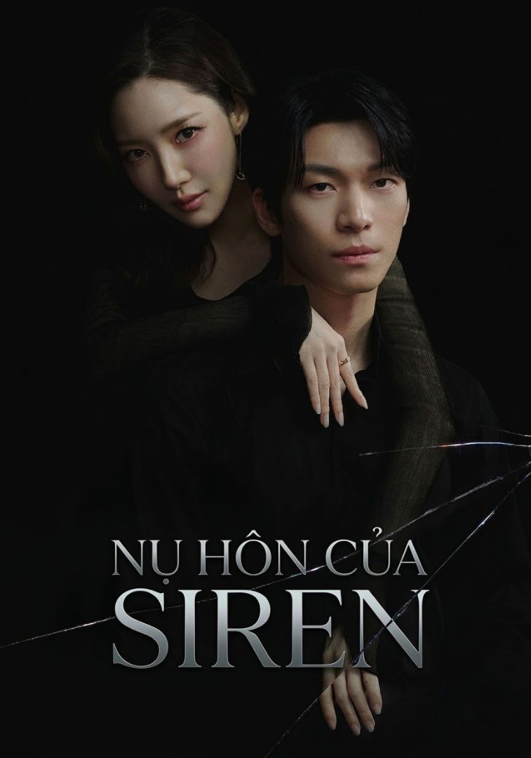 Phim Nụ Hôn Của Siren (Siren’s Kiss)